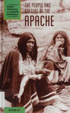 The people and culture of the Apache