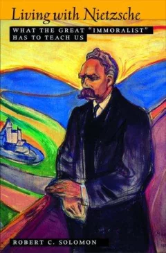 Living with Nietzsche