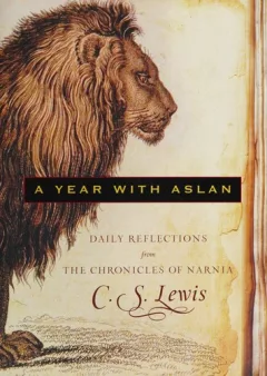 A Year with Aslan
