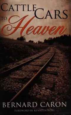 Cattle cars to heaven