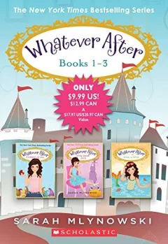 Whatever After - books 1-3