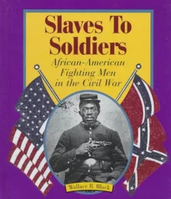 Slaves to Soldiers