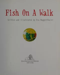 Fish on a walk