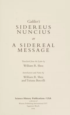 Galileo's Sidereus nuncius, or, A sidereal message
