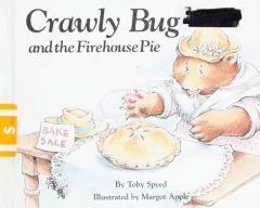 Crawly Bug and the firehouse pie