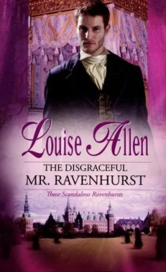 The Disgraceful Mr. Ravenhurst