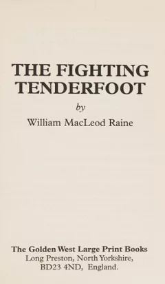 The fighting tenderfoot