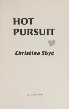 Hot pursuit
