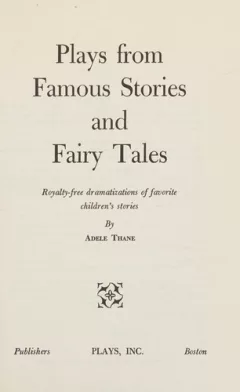 Plays from famous stories and fairy tales