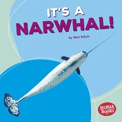 It's a narwhal!