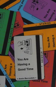 You are having a good time