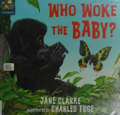 Who woke the baby?