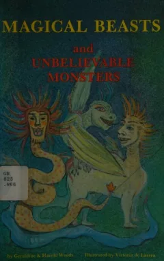 Magical beasts and unbelievable monsters