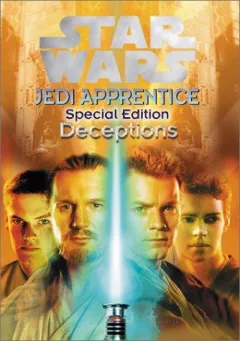 Star Wars Jedi Apprentice: Deceptions (Star Wars: Jedi Apprenticeship Special Edition)