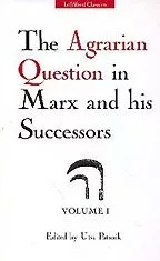 The agrarian question in Marx and his successors