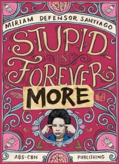 Stupid is forever more