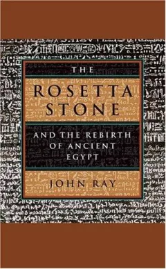 The Rosetta Stone and the Rebirth of Ancient Egypt (Wonders of the World)