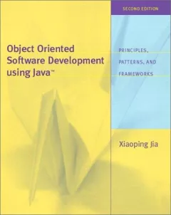 Object Oriented Software Development Using Java (2nd Edition)