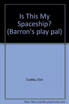Is this my spaceship?