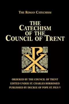 Catechism of the Council of Trent for parish priests
