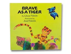 Brave as a tiger
