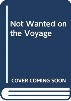 Not wanted on the voyage