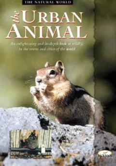 The Urban Animal (The Natural World Series)