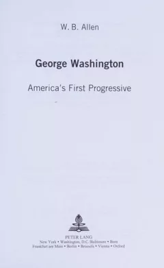 George Washington, America's first progressive