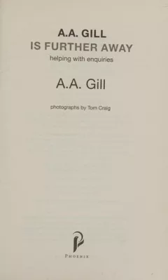 A. A. Gill Is Further Away