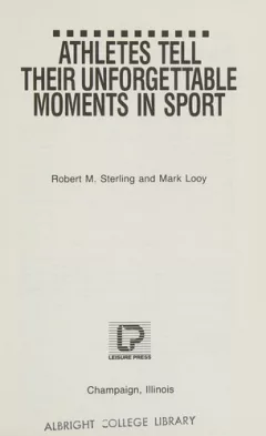 Athletes tell their unforgettable moments in sport