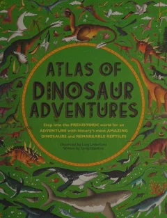 Atlas of dinosaur adventures