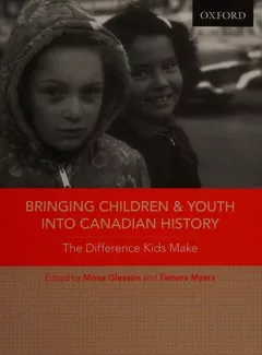Bringing Children and Youth into Canadian History
