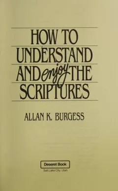 How to understand and enjoy the Scriptures