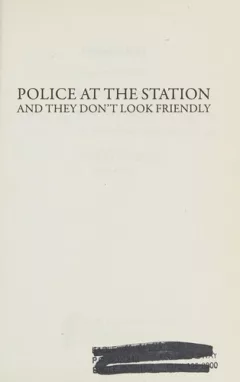 Police at the station and they don't look friendly