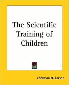 The Scientific Training Of Children