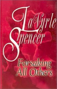 Forsaking all others