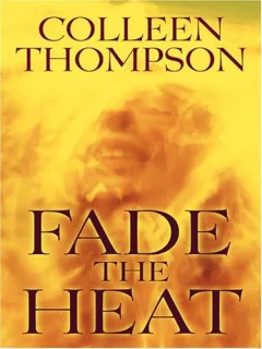 Fade the heat