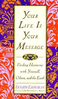 Your life is your message