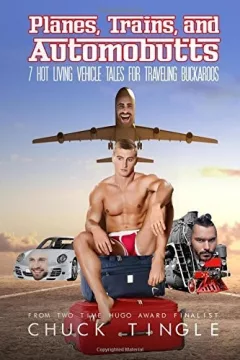 Planes, Trains, and Automobutts