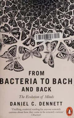 From Bacteria to Bach and Back