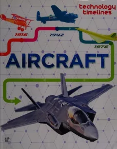 Technology Timelines : Aircraft Technology Timelines