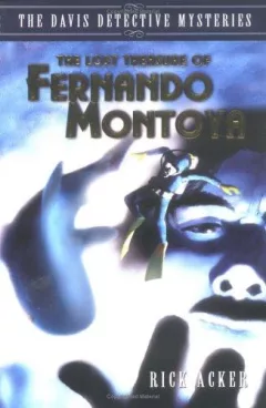 The lost treasure of Fernando Montoya