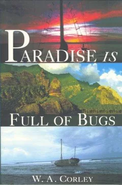 Paradise is full of bugs