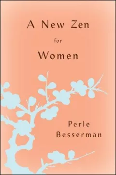 A New Zen for Women