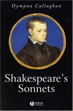 Shakespeare's Sonnets (Blackwell Introductions to Literature)