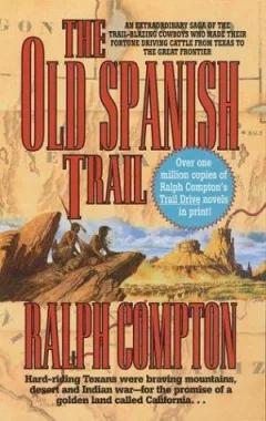 The Old Spanish Trail (The Trail Drive)