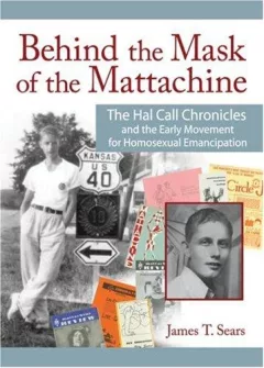 Behind the Mask of the Mattachine