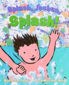 Splash, Joshua, splash!