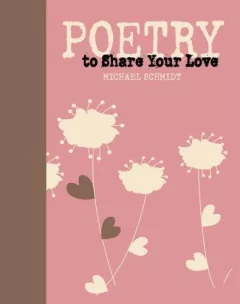 Poetry to Share Your Love (Portable Poetry)