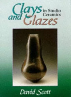 Clays and Glazes in Studio Ceramics